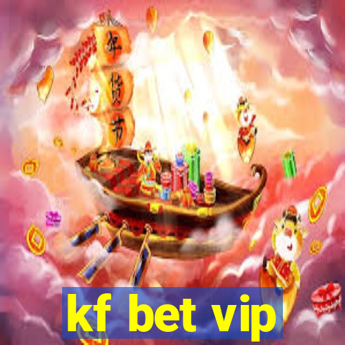 kf bet vip